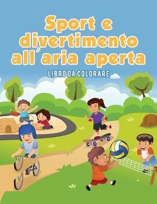 Book cover for Sport e divertimento all'aria aperta