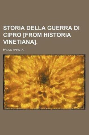 Cover of Storia Della Guerra Di Cipro [From Historia Vinetiana].