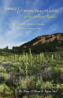 Book cover for Edible & Medicinal Plants of the Southern Rockies