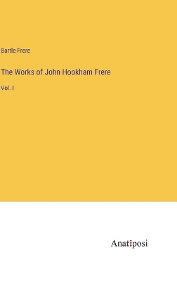 Book cover for The Works of John Hookham Frere