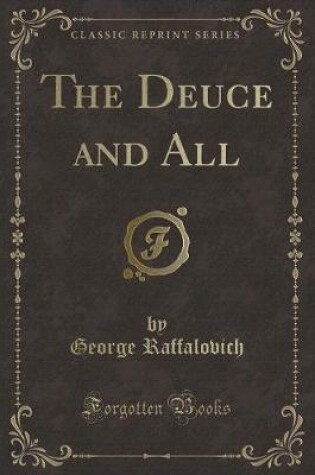 Cover of The Deuce and All (Classic Reprint)