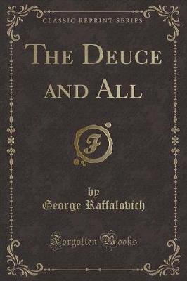 Book cover for The Deuce and All (Classic Reprint)