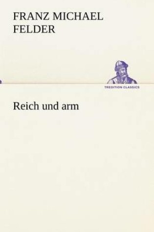 Cover of Reich Und Arm