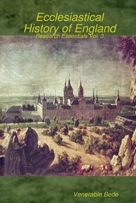 Book cover for Ecclesiastical History of England: Research Essentials Vol. 3