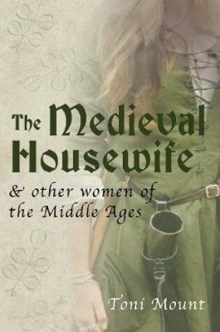 Cover of The Medieval Housewife