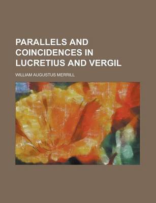 Book cover for Parallels and Coincidences in Lucretius and Vergil