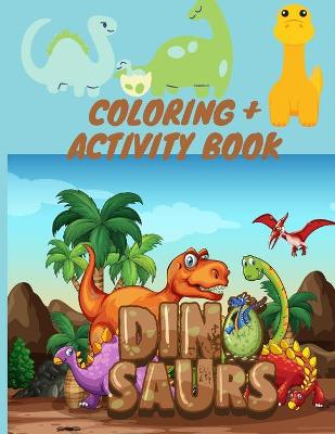 Book cover for Coloring + Activity Book DINOSAURS