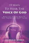 Book cover for 15 Ways to Hear the Voice of God