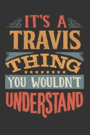 Cover of Its A Travis Thing You Wouldnt Understand