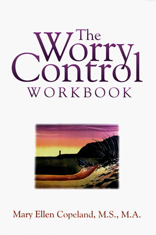 Cover of The Worry Control Workbook