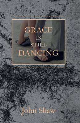 Book cover for Grace Is Still Dancing