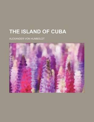 Book cover for The Island of Cuba