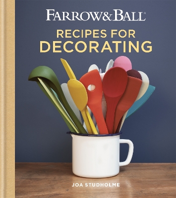 Book cover for Farrow & Ball Recipes for Decorating