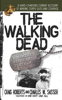 Book cover for The Walking Dead: a Marine's Story of Vietnam