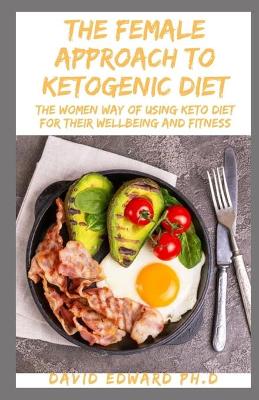 Book cover for The Female Approach to Ketogenic Diet