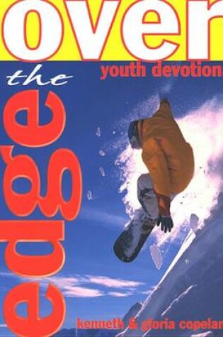 Cover of Over the Edge Xtreme Youth Devotional