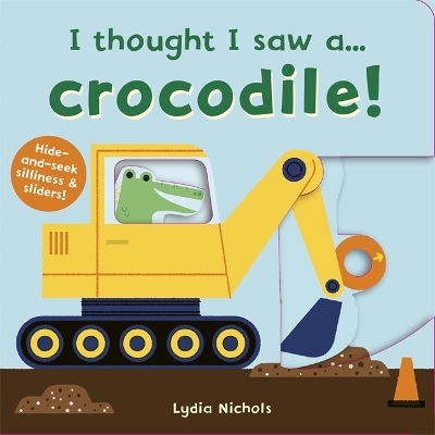 Book cover for I thought I saw a... Crocodile!