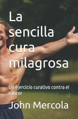 Cover of La sencilla cura milagrosa