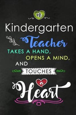 Book cover for A Kindergarten Teacher takes a Hand and touches a Heart