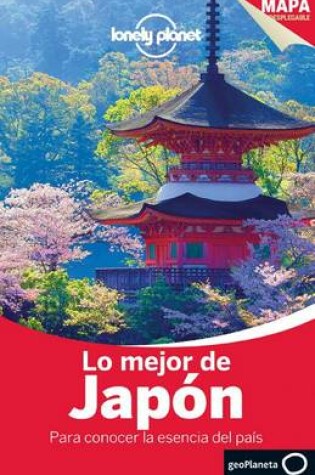 Cover of Lonely Planet Lo Mejor de Japon