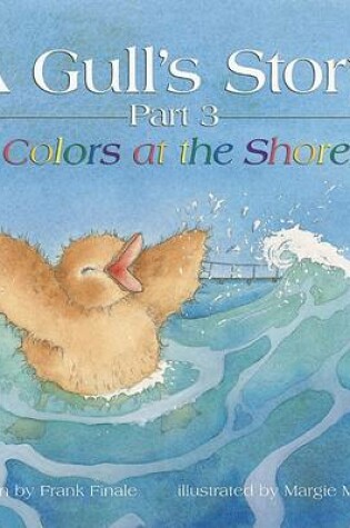 Cover of A Gull's Story, Part 3 Colors at the Shore