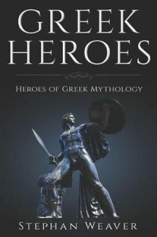 Cover of Greek Heroes