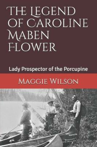 Cover of The Legend of Caroline Maben Flower