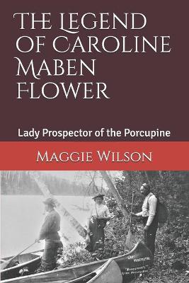 Book cover for The Legend of Caroline Maben Flower