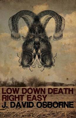 Book cover for Low Down Death Right Easy