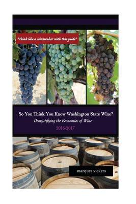 Cover of So You Think You Know Washington State Wines? (2016-17)