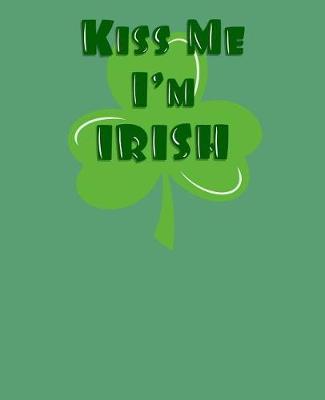 Book cover for Kiss Me I'm Irish