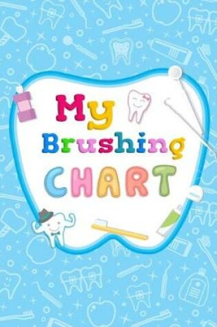 Cover of My Brushing Chart