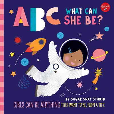 Book cover for ABC for Me: ABC What Can She Be?