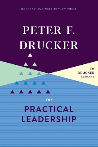 Cover of Peter F. Drucker on Practical Leadership