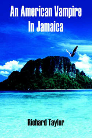 Cover of An American Vampire In Jamaica