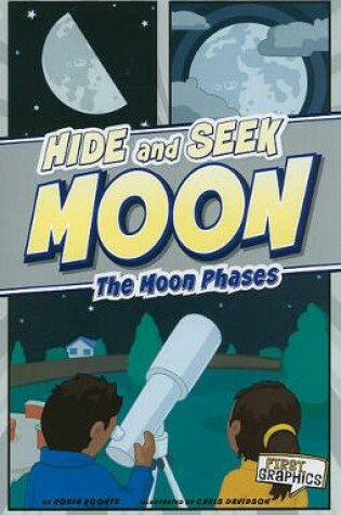 Cover of Hide and Seek Moon: the Moon Phases (First Graphics: Nature Cycles)