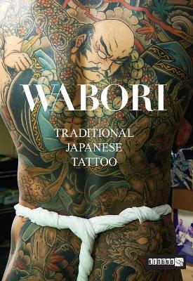 Book cover for Wabori, Traditional Japanese Tattoo