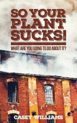 Book cover for So Your Plant Sucks!