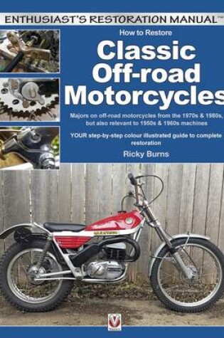 Cover of How to Restore Classic Off-Road Motorcycles