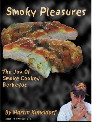 Book cover for Smoky Pleasures, the Joy of Smoke Cooked Barbecue