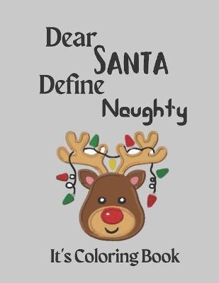 Book cover for Dear Santa Define Naughty