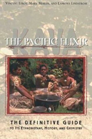 Cover of Kava: The Pacific Elixir