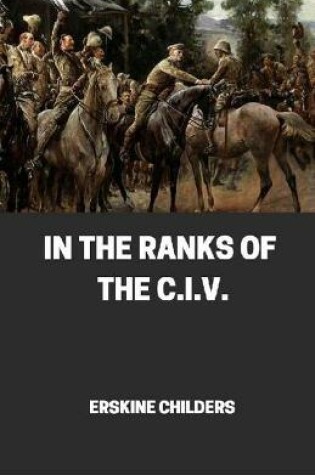 Cover of In the Ranks of the C.I.V illustrated