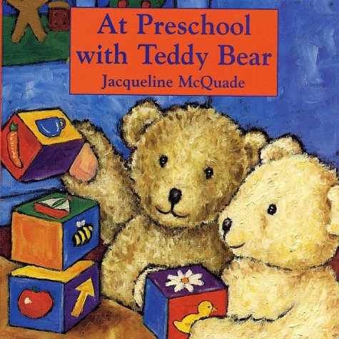 Book cover for At Preschool with Teddy Bear