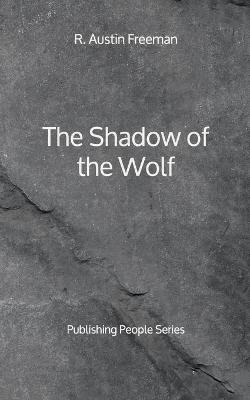 Book cover for The Shadow of the Wolf - Publishing People Series