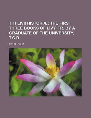 Book cover for Titi LIVII Historiae