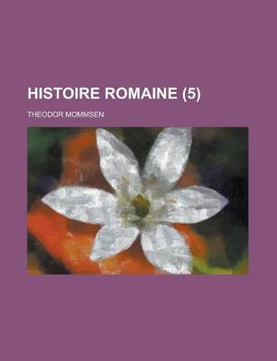 Book cover for Histoire Romaine (5)