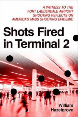 Cover of Shots Fired in Terminal 2
