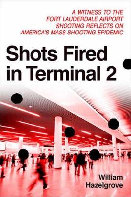 Book cover for Shots Fired in Terminal 2