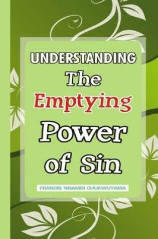 Cover of Understanding the Emptying Power of Sin